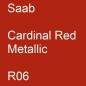 Preview: Saab, Cardinal Red Metallic, R06.